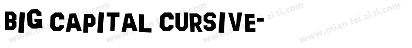 Big Capital Cursive字体转换